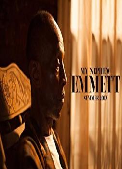 My Nephew Emmett (2017)<br><small><i>My Nephew Emmett</i></small>