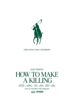 How to Make a Killing