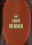 She Cried Murder