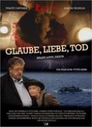 Glaube, Liebe, Tod