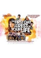 The First Day of the Rest of Your Life