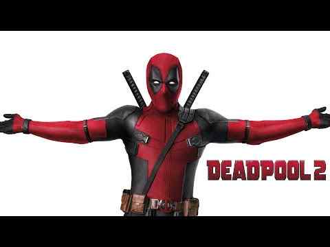 Deadpool 2 - trailer 2