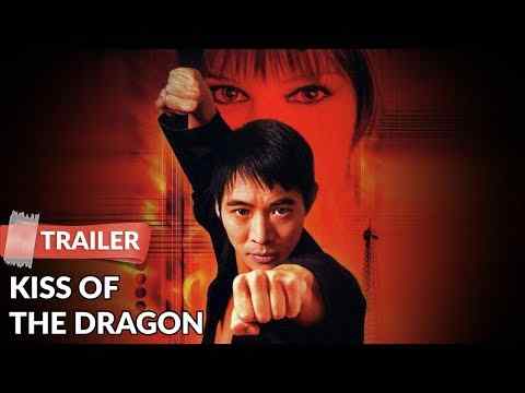 Kiss of the Dragon - trailer