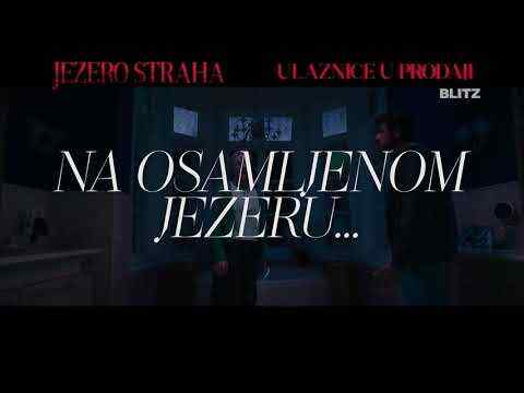 Jezero straha - TV Spot 1
