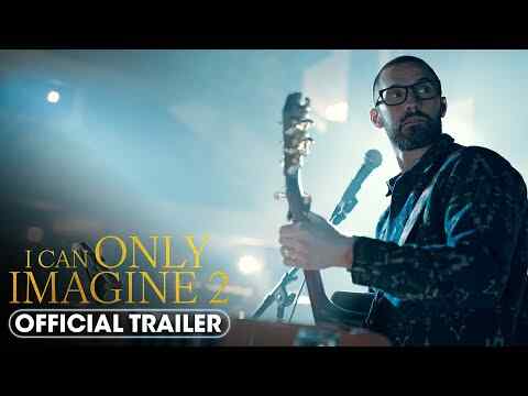 I Can Only Imagine 2 - trailer 1