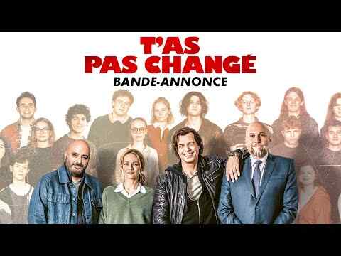 T'as Pas Changé - trailer 1