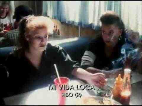 Mi vida loca - trailer